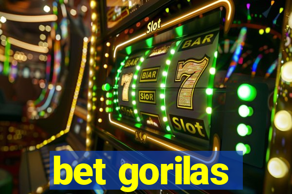 bet gorilas